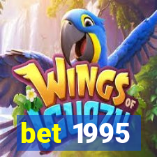 bet 1995