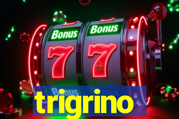 trigrino