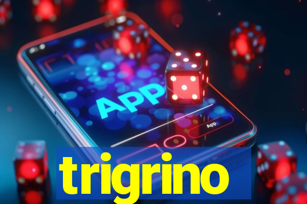 trigrino