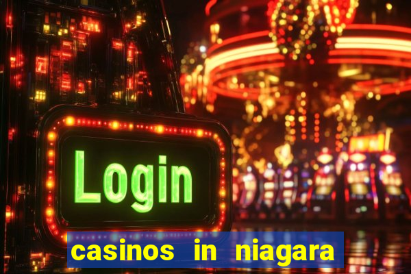 casinos in niagara falls canada