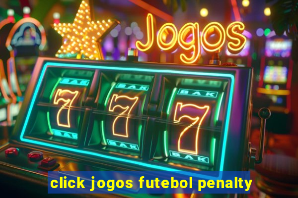 click jogos futebol penalty