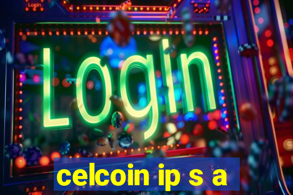 celcoin ip s a