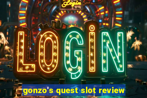 gonzo's quest slot review