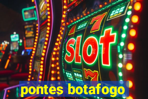 pontes botafogo