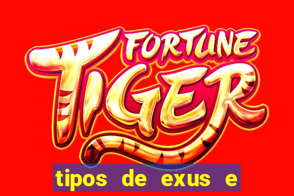 tipos de exus e suas funções