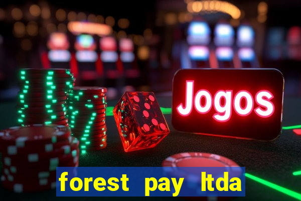 forest pay ltda plataforma de jogos