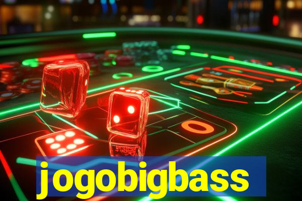 jogobigbass