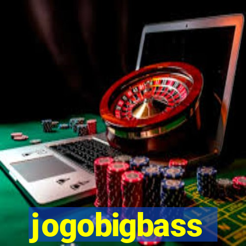 jogobigbass