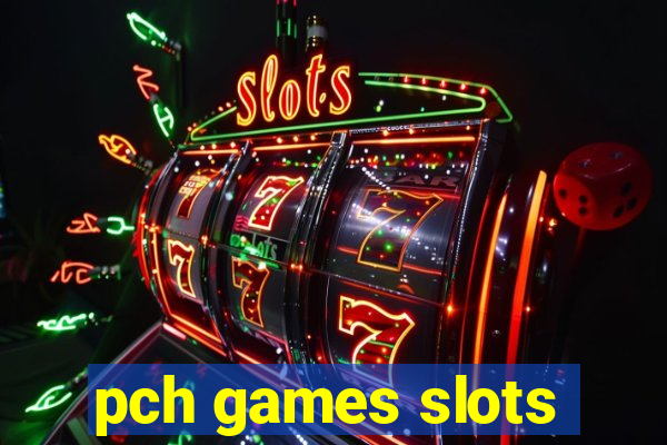 pch games slots