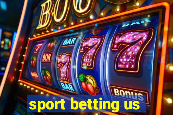 sport betting us