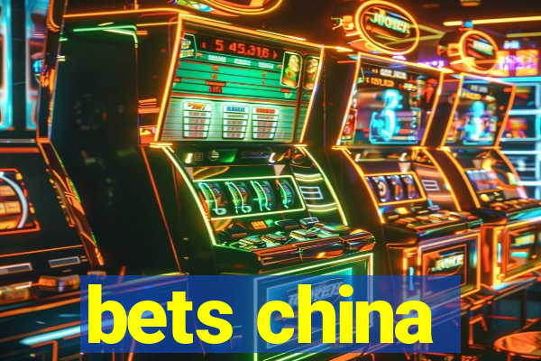 bets china