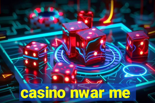 casino nwar me