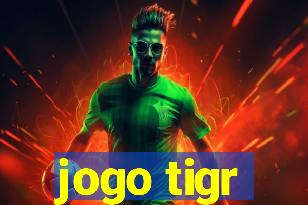 jogo tigr