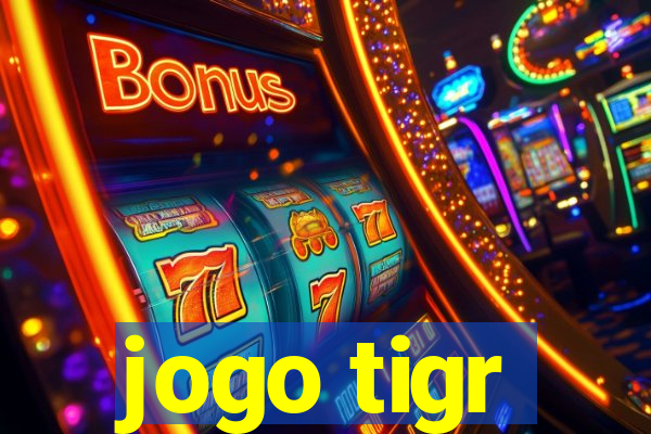 jogo tigr