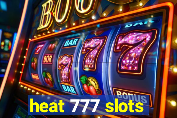 heat 777 slots