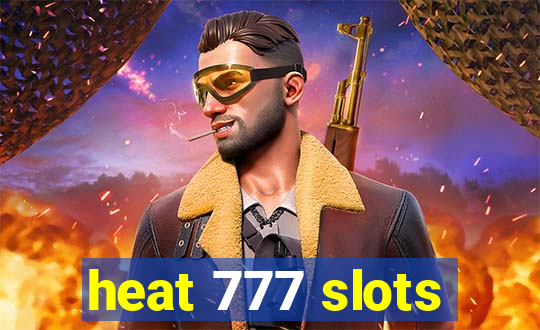 heat 777 slots