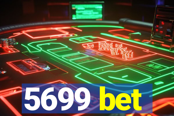 5699 bet