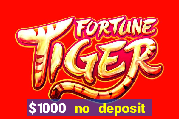 $1000 no deposit bonus casino usa