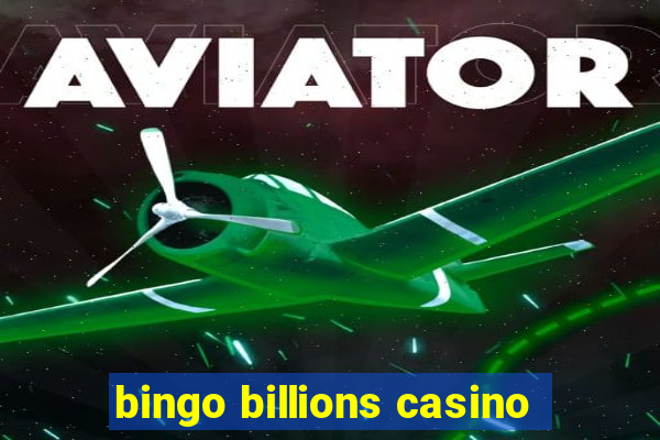 bingo billions casino