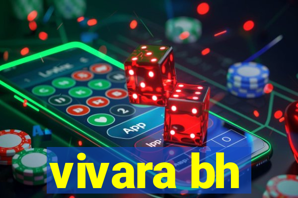 vivara bh