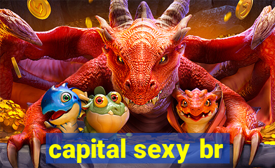 capital sexy br