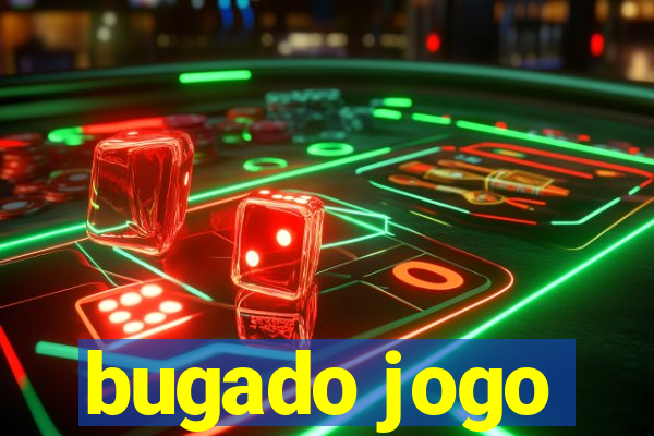 bugado jogo