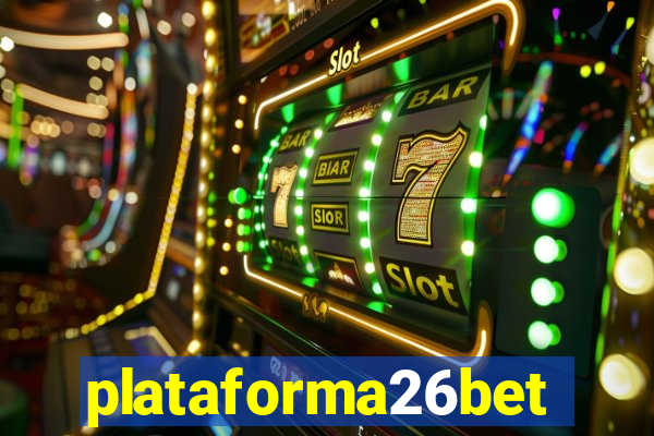 plataforma26bet