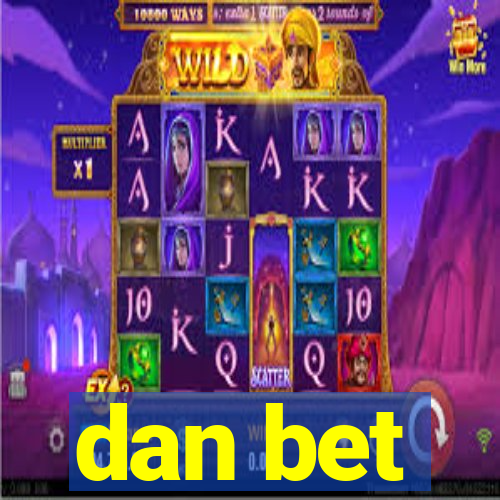 dan bet