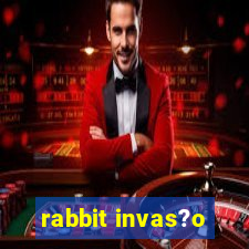 rabbit invas?o