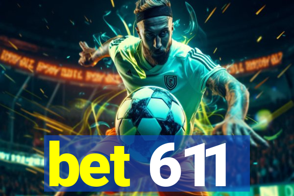 bet 611