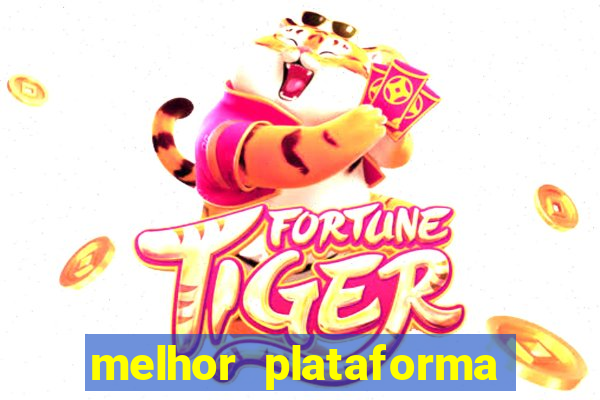 melhor plataforma de jogos cassino