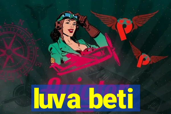 luva beti