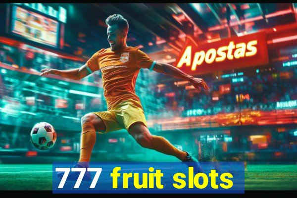 777 fruit slots