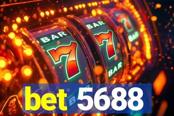 bet 5688