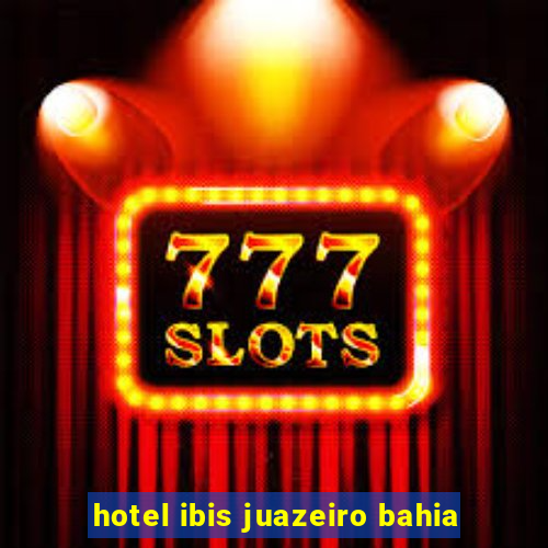 hotel ibis juazeiro bahia