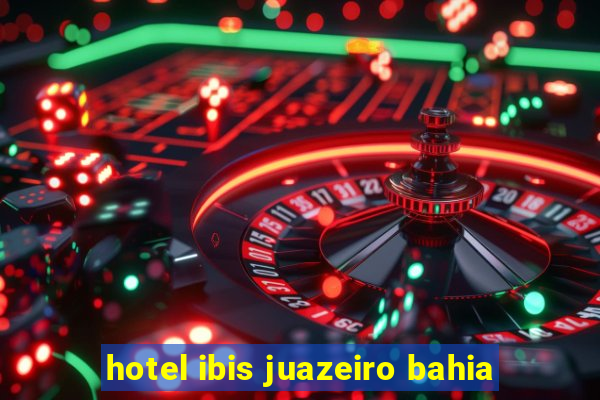 hotel ibis juazeiro bahia