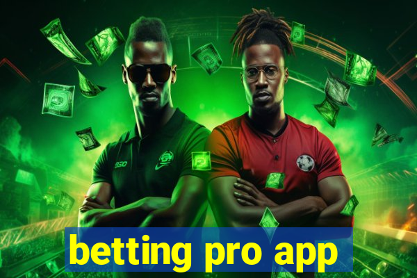 betting pro app