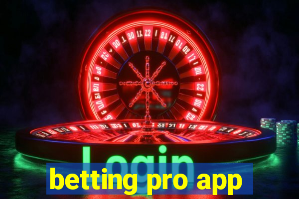 betting pro app