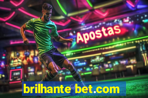 brilhante bet.com