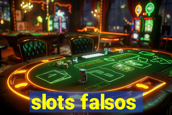 slots falsos