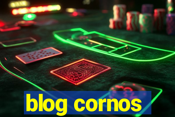 blog cornos