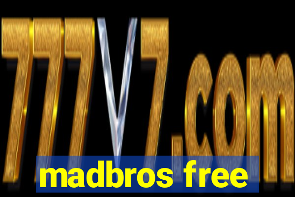 madbros free