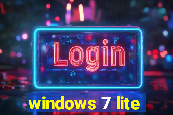 windows 7 lite