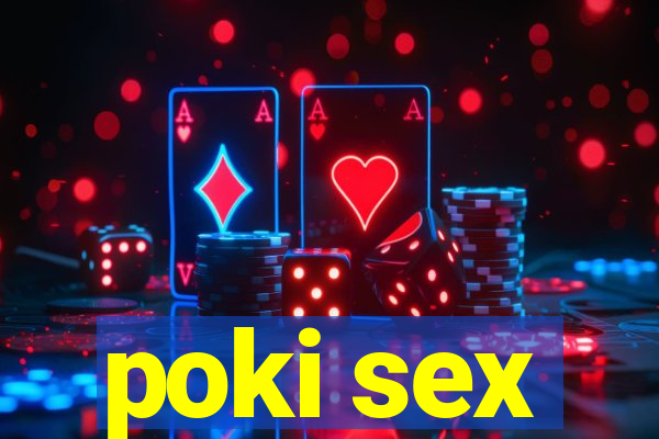 poki sex