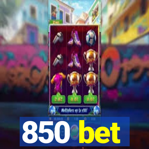 850 bet