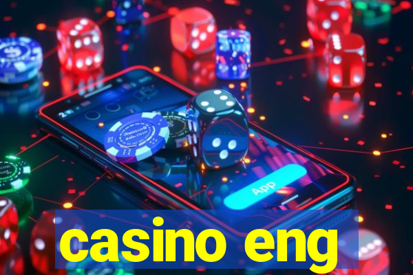 casino eng