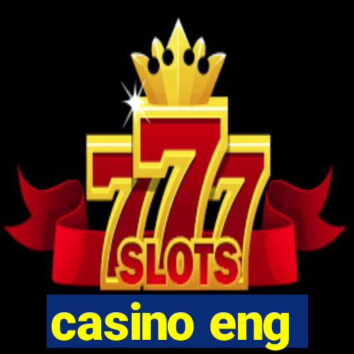 casino eng