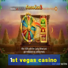 1st vegas casino