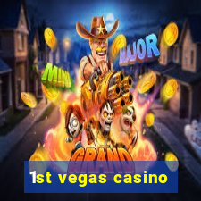 1st vegas casino