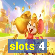 slots 4